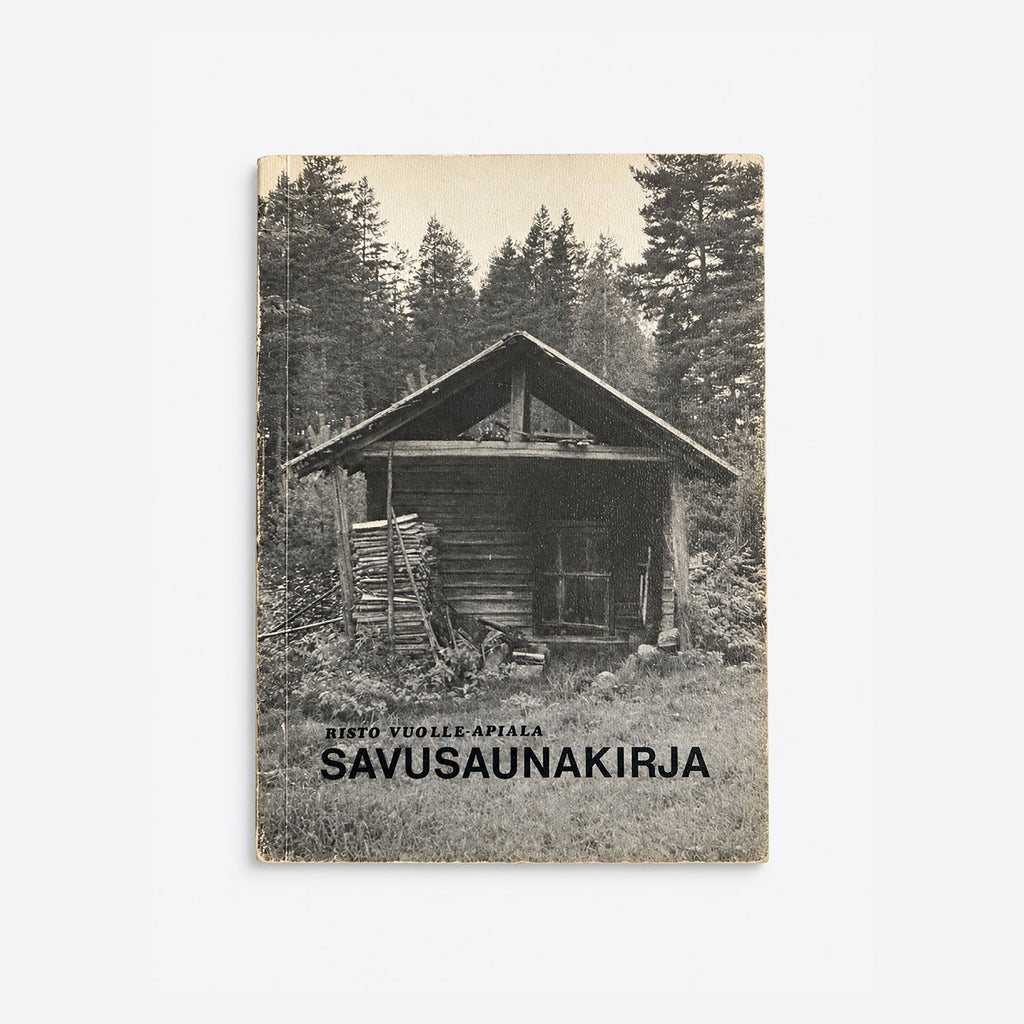 Savusaunakirja – Risto Vuolle-Apiala