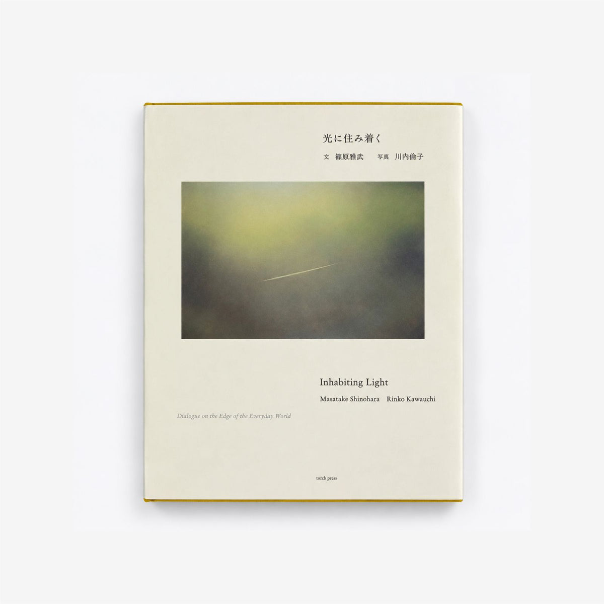Inhabiting Lights - Masatake Shinohara, Rinko Kawauchi